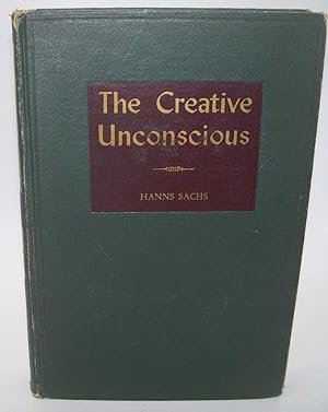 Seller image for The Creative Unconscious: Studies in the Psychoanalysis of Art for sale by Easy Chair Books