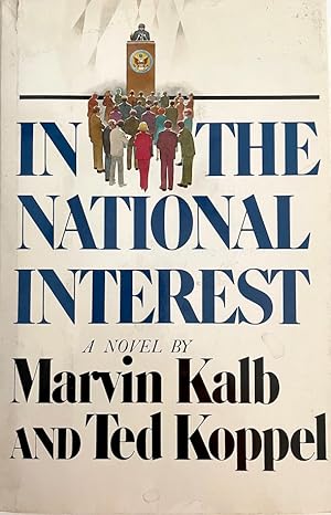 In the National Interest [inscribed by Marvin Kalb]