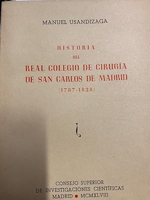 Imagen del vendedor de HISTORIA DEL REAL COLEGIO DE CIRUGIA DE SAN CARLOS DE MADRID, a la venta por Libros Ambig