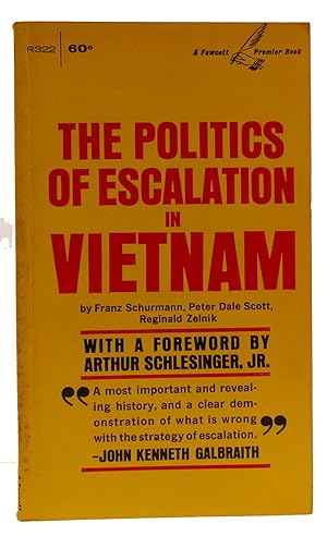 Seller image for THE POLITICS OF ESCALATION IN VIETNAM for sale by Rare Book Cellar