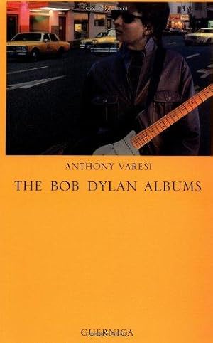 Seller image for The Bob Dylan Albums (Essay Series) (Essay Series 44) for sale by WeBuyBooks