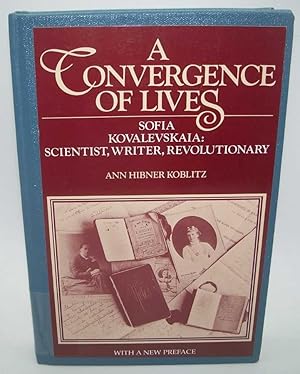 Imagen del vendedor de A Convergence of Lies: Sofia Kovalesvskaia-Scientist, Writer, Revolutionary a la venta por Easy Chair Books