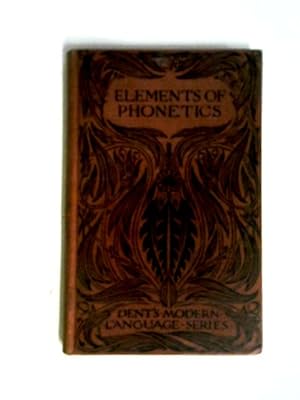 Bild des Verkufers fr Elements of Phonetics: English, French & German zum Verkauf von World of Rare Books