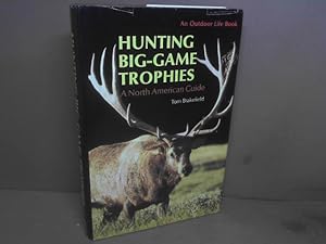Seller image for Hunting Big-Game Trophies. A North American Guide. for sale by Antiquariat Deinbacher