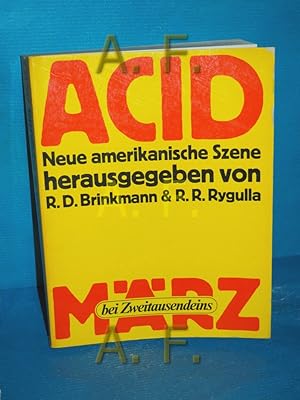 Imagen del vendedor de Acid : neue amerikan. Szene. hrsg. von R. D. Brinkmann , R. R. Rygulla a la venta por Antiquarische Fundgrube e.U.