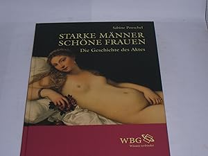 Immagine del venditore per Starke Mnner - schne Frauen. Die Geschichte des Aktes. venduto da Der-Philo-soph