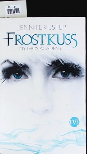 Image du vendeur pour Frostkuss. Mythos Academy. mis en vente par Antiquariat Bookfarm