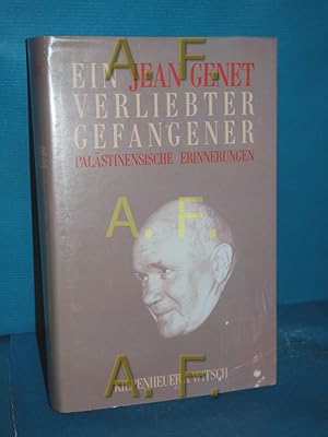 Immagine del venditore per Ein verliebter Gefangener : palstinensische Erinnerungen Aus d. Franz. von Thomas Dobberkau venduto da Antiquarische Fundgrube e.U.
