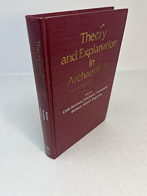 Seller image for THEORY AND EXPLANATION IN ARCHAEOLOGY. The Southampton Conference for sale by Frey Fine Books