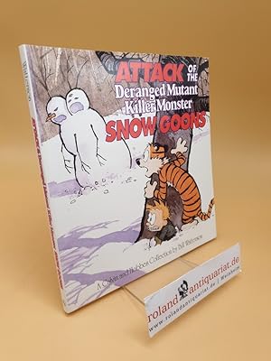 Attack of the Deranged Mutant Killer Monster Snow Goons ; A Calvin and Hobbes Collection