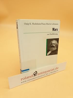 Bild des Verkufers fr Marx zur Einfhrung Ossip K. Flechtheim ; Hans-Martin Lohmann zum Verkauf von Roland Antiquariat UG haftungsbeschrnkt