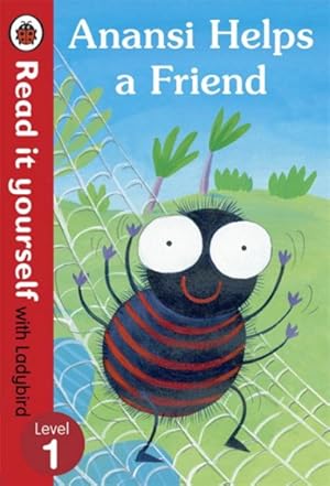 Seller image for Anansi Helps a Friend: Read It Yourself With Ladybird : Level 1 for sale by GreatBookPricesUK