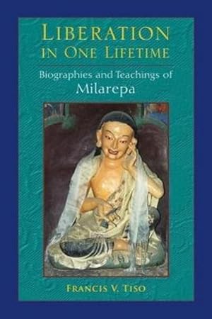 Image du vendeur pour Liberation in One Lifetime: Biographies and Teachings of Milarepa mis en vente par AHA-BUCH GmbH