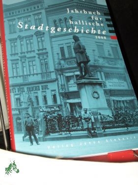 Seller image for Jahrbuch fr hallische Stadtgeschichte 2008 for sale by Antiquariat Artemis Lorenz & Lorenz GbR