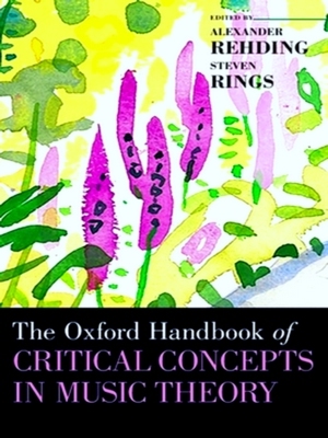 Seller image for The Oxford Handbook of Critical Concepts in Music Theory for sale by Collectors' Bookstore