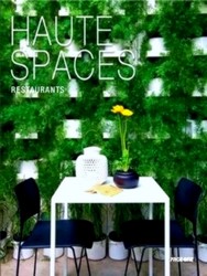 Image du vendeur pour Haute Spaces: Restaurants mis en vente par Collectors' Bookstore