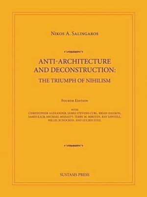 Bild des Verkufers fr Anti-Architecture And Deconstruction: The Triumph Of Nihilism zum Verkauf von Collectors' Bookstore