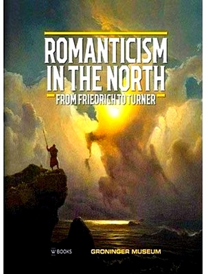 Image du vendeur pour Romanticism in the North mis en vente par Collectors' Bookstore