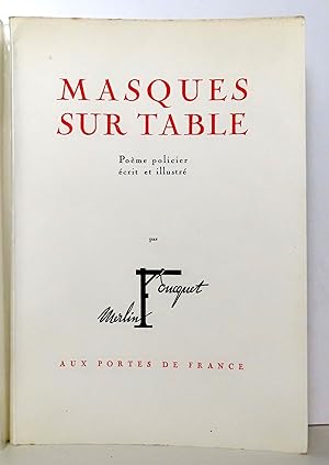 Masques sur table. Poème policier, écrit et illustré.