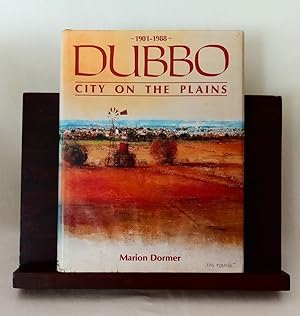 Image du vendeur pour Dubbo City on the Plains 1901-1988 Volume II mis en vente par Haymes & Co. Bookdealers