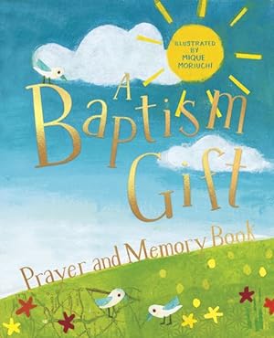 Imagen del vendedor de Baptism Gift Prayer and Memory Book a la venta por GreatBookPrices