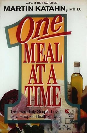 Imagen del vendedor de One Meal at a Time: The Incredibly Simple Low-Fat Diet for a Happier, Healthier, Longer Life a la venta por Kayleighbug Books, IOBA