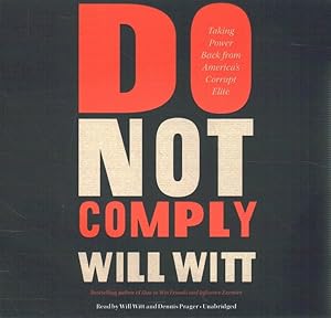 Seller image for Do Not Comply : Taking Power Back from America's Corrupt Elite for sale by GreatBookPrices