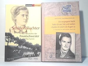 Schäfers Tochter - Die Geschichte der Frontschwester Erika Summ 1921-1945