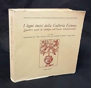 Bild des Verkufers fr I legni incisi della Galleria Estense. Quattro secoli di stampa nell'Italia Settentrionale. A cura della Soprintendenza per i Artistici e Storici per le province di Modena e Reggio Emilia. zum Verkauf von Antiquariat Dennis R. Plummer