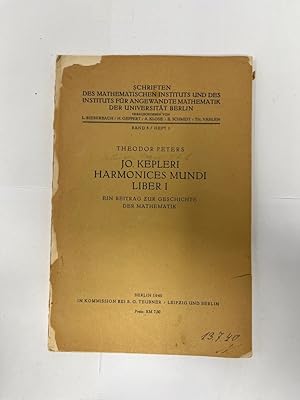 Jo Kepleri harmonices mundi, liber 1 : Ein Beitrag zur Geschichte der Mathematik. Schriften des m...