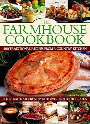 Bild des Verkufers fr The Farmhouse Cookbook: 400 traditional recipes from a country kitchen, illustrated step by step with over 1400 photographs zum Verkauf von WeBuyBooks