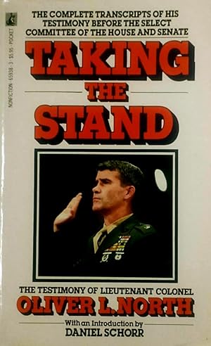 Seller image for Taking the Stand: The Testimony of Lieutenant Colonel Oliver L. North for sale by Kayleighbug Books, IOBA