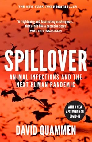 Immagine del venditore per Spillover : the powerful, prescient book that predicted the Covid-19 coronavirus pandemic. venduto da AHA-BUCH GmbH