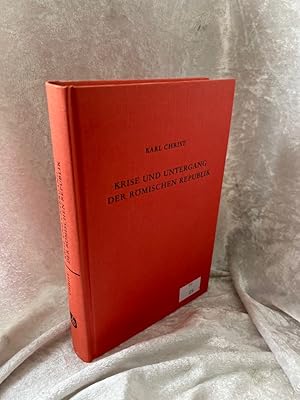 Bild des Verkufers fr CHRIST,K., Krise und Untergang der rmischen Republik. Darmstadt, Wiss. Buchges., 1979. 15, 528 S. Opbd.  zum Verkauf von Antiquariat Jochen Mohr -Books and Mohr-