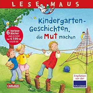 Imagen del vendedor de LESEMAUS Sonderbände: Kindergarten-Geschichten, die Mut machen: Sechs Geschichten zum Anschauen und Vorlesen in einem Band a la venta por WeBuyBooks