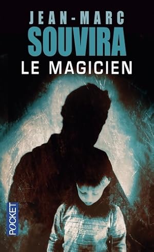 Image du vendeur pour Le magicien - Jean-Marc Souvira mis en vente par Book Hmisphres