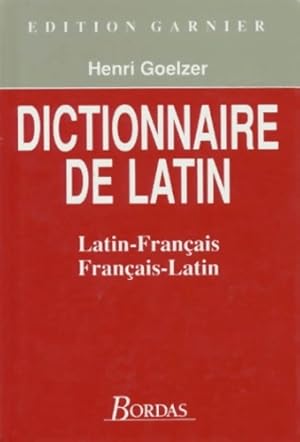 Dictionnaire de latin - Henri Goezler