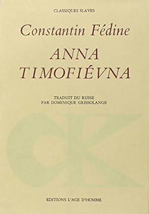 Anna Timofievna - Constantin F?dine
