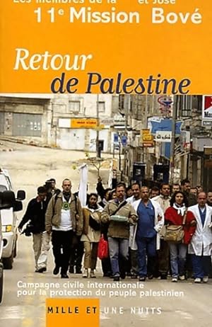 Retour de Palestine : Campagne civile internationale pour la protection du peuple palestinien - J...