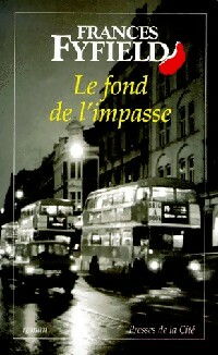 Image du vendeur pour Le fond de l'impasse - Frances Fyfield mis en vente par Book Hmisphres