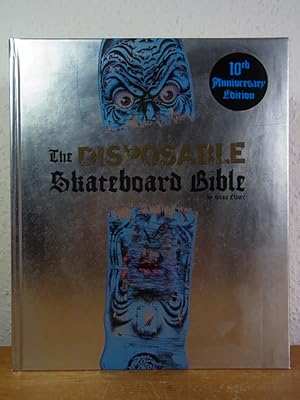 The Disposable Skateboard Bible