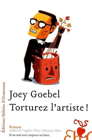 Imagen del vendedor de torturez l'artiste - Joey Goebel a la venta por Book Hmisphres