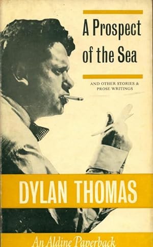 Imagen del vendedor de Prospect of the sea and other stories and prose writings - Dylan Thomas a la venta por Book Hmisphres