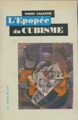 Bild des Verkufers fr L'?pop?e du cubisme - Pierre Cabanne zum Verkauf von Book Hmisphres