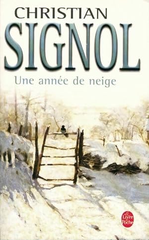 Image du vendeur pour Une ann?e de neige - Christian Signol mis en vente par Book Hmisphres