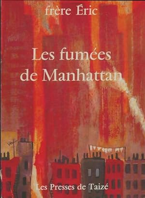 Seller image for Les fum?es de Manhattan - Eric De Saussure for sale by Book Hmisphres