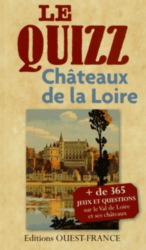 Image du vendeur pour Le Quizz : Ch?teaux de la Loire - Odile Lozachmeur mis en vente par Book Hmisphres