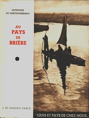 Image du vendeur pour Au pays de Bri?re - Alphonse De Chateaubriant mis en vente par Book Hmisphres