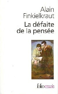 Seller image for La d?faite de la pens?e - Alain Finkielkraut for sale by Book Hmisphres