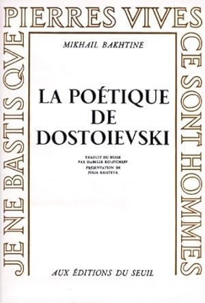 Seller image for La po?tique de dosto?evski - Mikhail Mikhailovitc Bakhtine for sale by Book Hmisphres